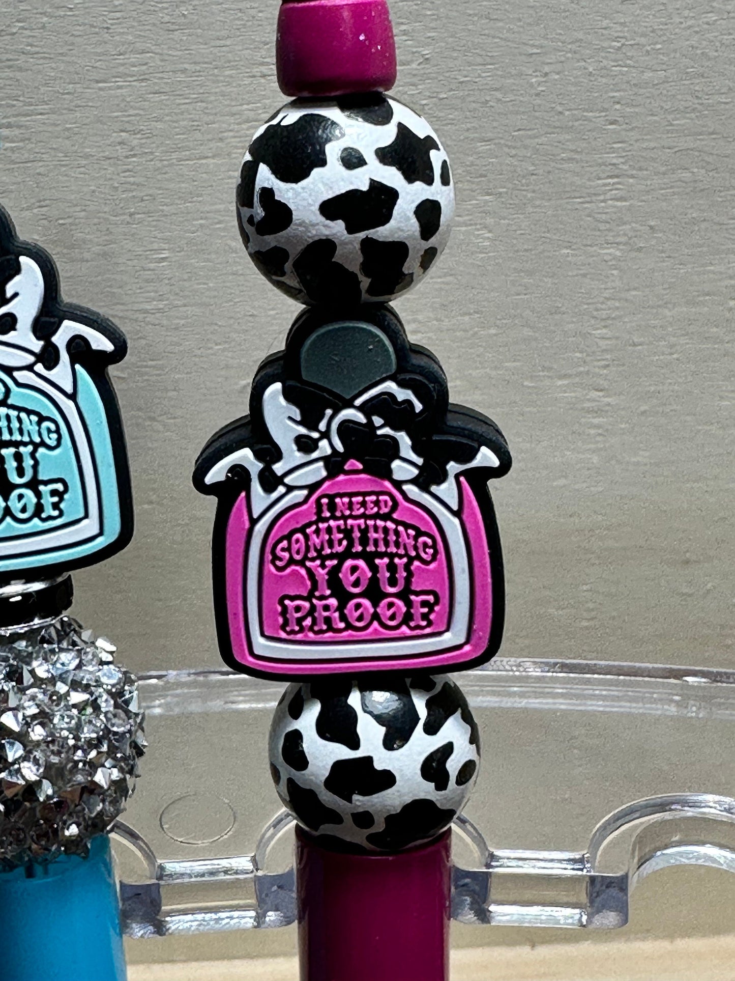 Wallen/ focal for bling pen/ I Need Something You Proof/ Cow Print/ You Proof/
