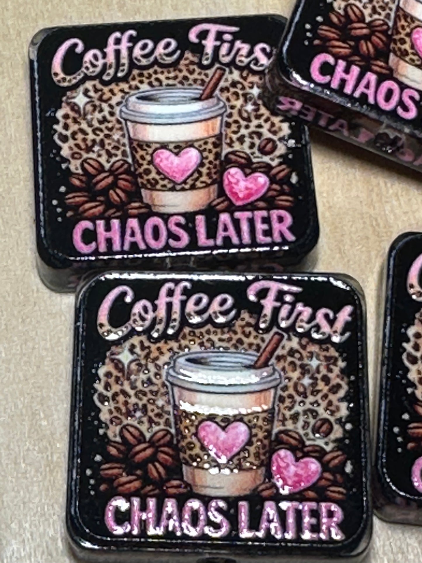 Coffee first - Chaos Later acrylic focal bead- set of 2/ focal bead/ pen beading / keychain bead